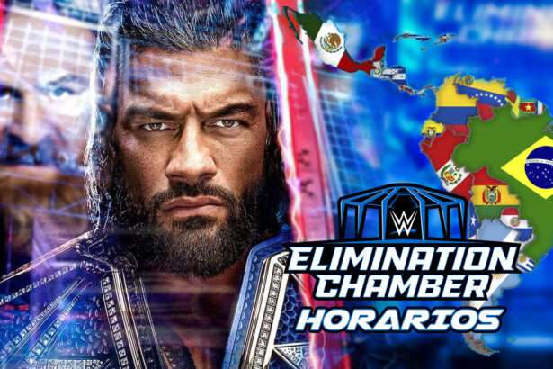 Horarios WWE Elimination Chamber 2023